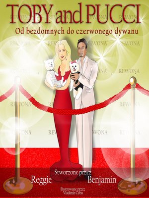 cover image of Toby and Pucci Od Bezdomnych Do Czerwonego Dywanu